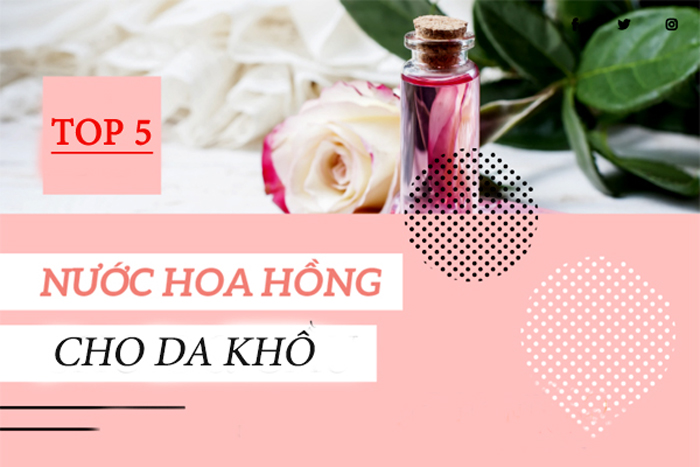 top-5-nuoc-hoa-hong-cho-da-kho-rap-1